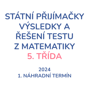 Řešení přijímacího testu z matematiky pro osmileté obory 2024 1. náhradní termín